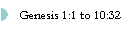 Genesis 1:1 to 10:32